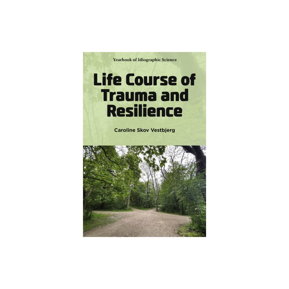 Emerald Publishing Limited Life Course of Trauma and Resilience (häftad, eng)