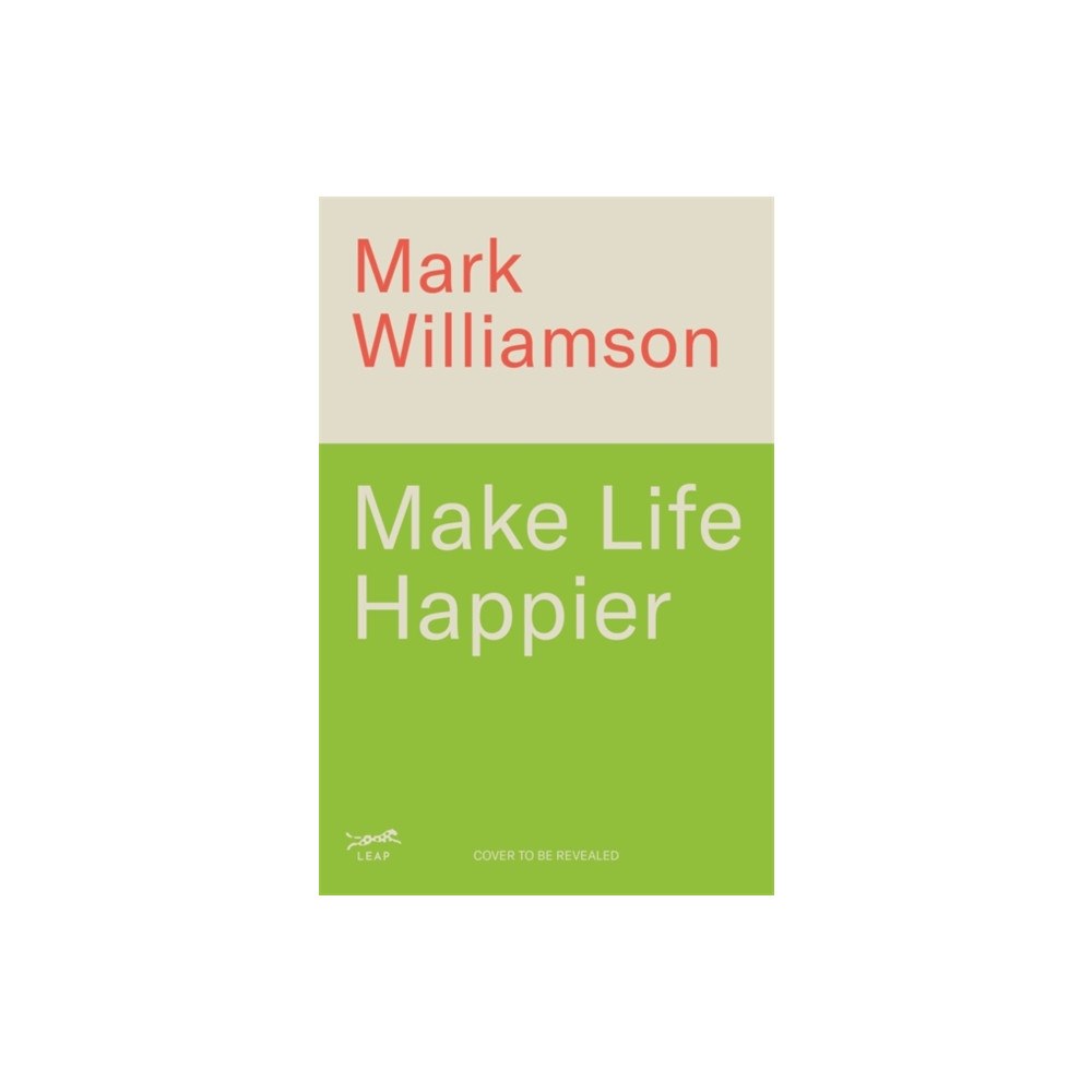 Bonnier Books Ltd Make Life Happier (häftad, eng)