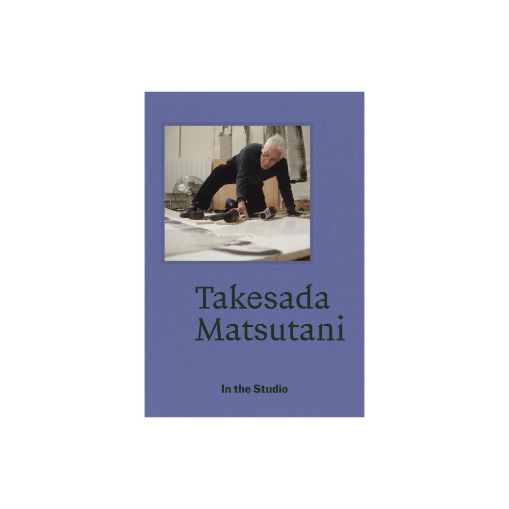 Hauser & Wirth In the Studio: Takesada Matsutani (häftad, eng)