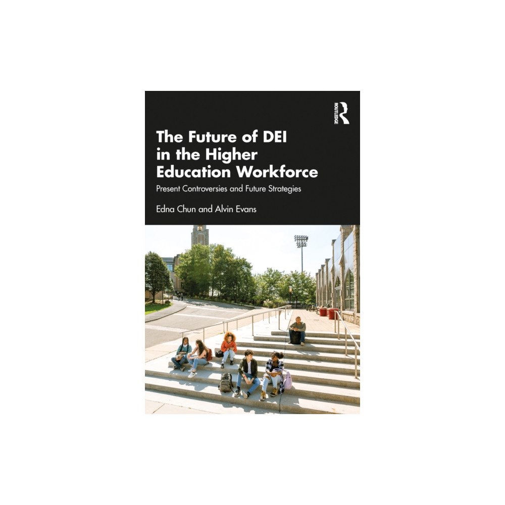 Taylor & francis ltd The Future of DEI in the Higher Education Workforce (häftad, eng)