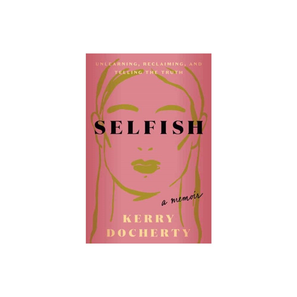 Potter/Ten Speed/Harmony/Rodale Selfish (inbunden, eng)