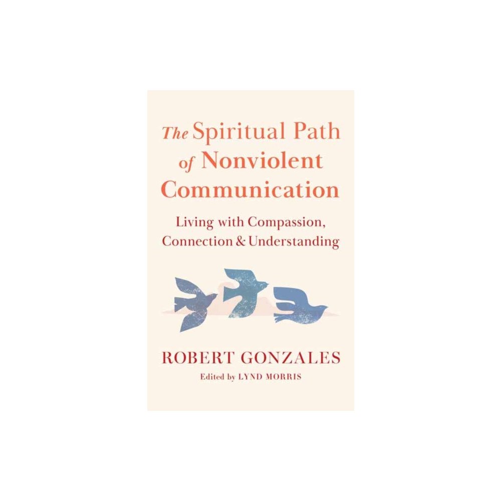 Shambhala Publications Inc The Spiritual Path of Nonviolent Communication (häftad, eng)