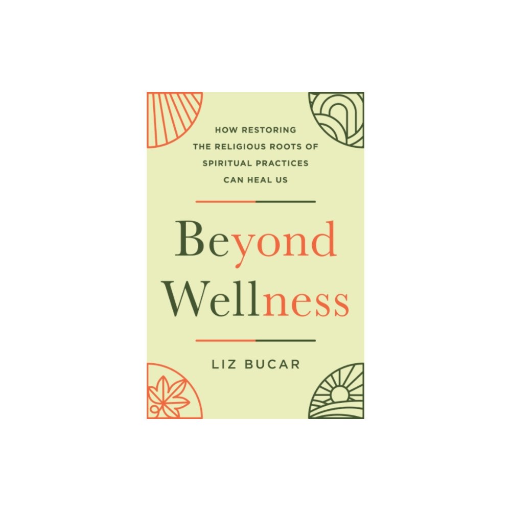 Penguin Putnam Inc Beyond Wellness (inbunden, eng)