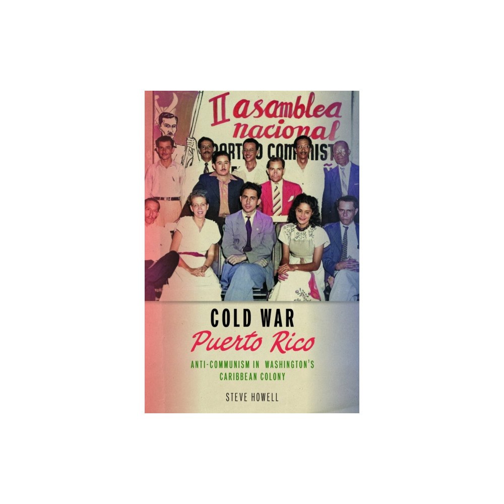 University of Massachusetts Press Cold War Puerto Rico (häftad, eng)