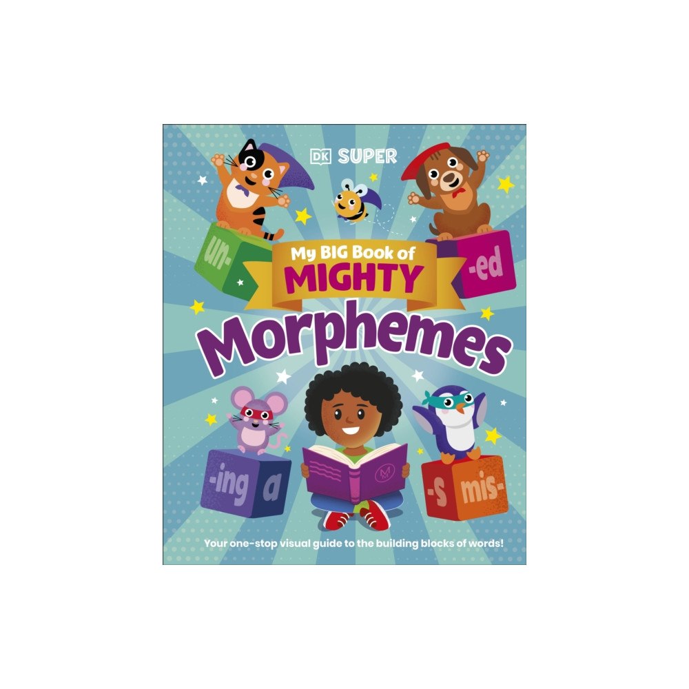 Dorling Kindersley Ltd My Big Book of Mighty Morphemes (inbunden, eng)