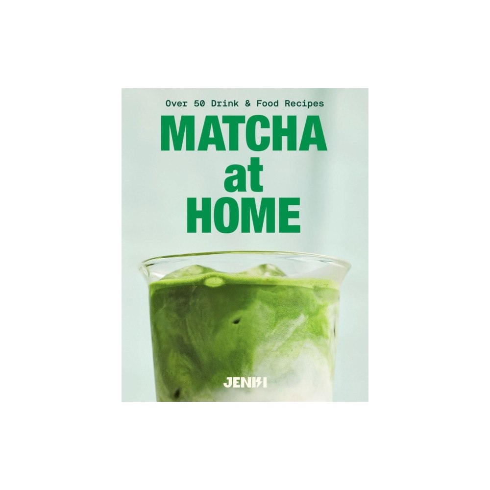Quadrille Publishing Ltd Matcha at Home (inbunden, eng)