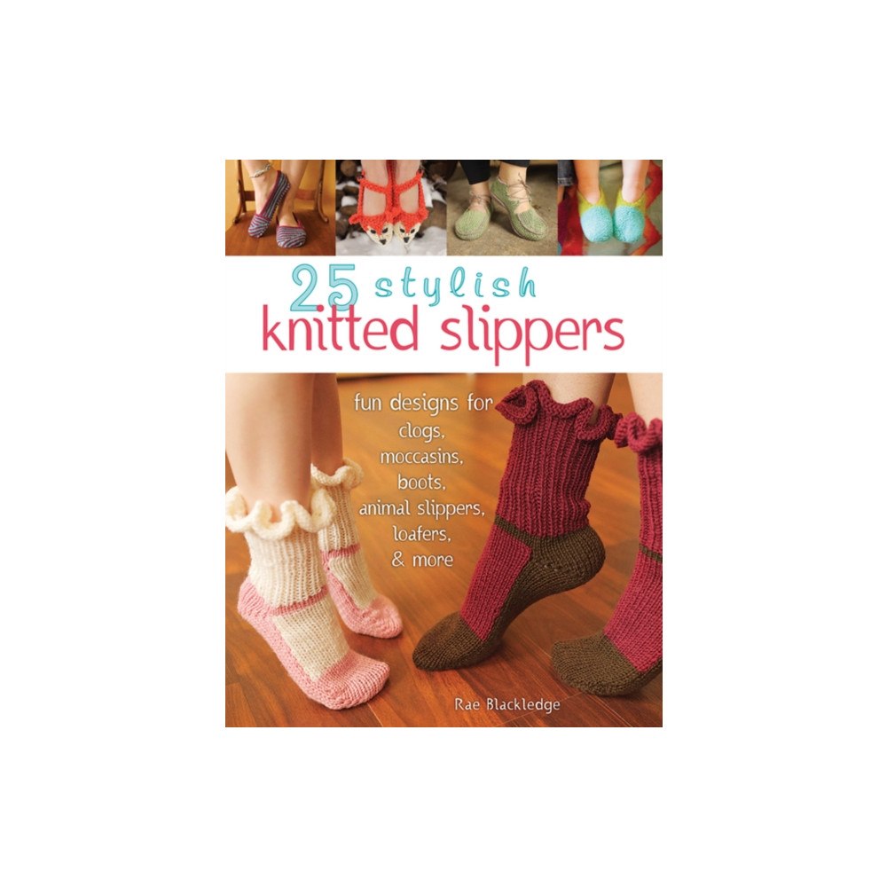 Stackpole Books 25 Stylish Knitted Slippers (häftad, eng)