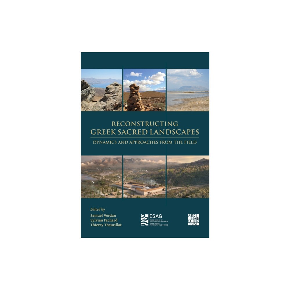 Archaeopress Reconstructing Greek Sacred Landscapes (inbunden, eng)
