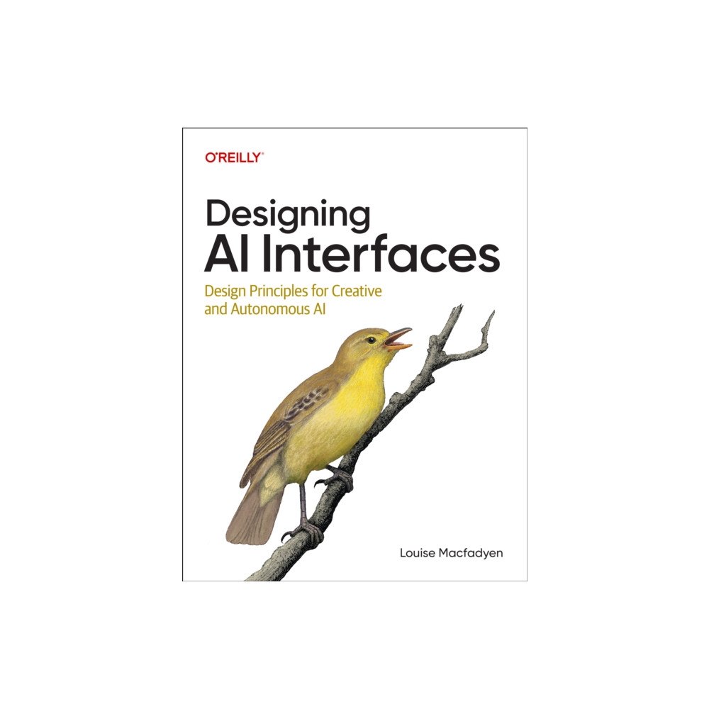 O'Reilly Media Designing AI Interfaces (häftad, eng)