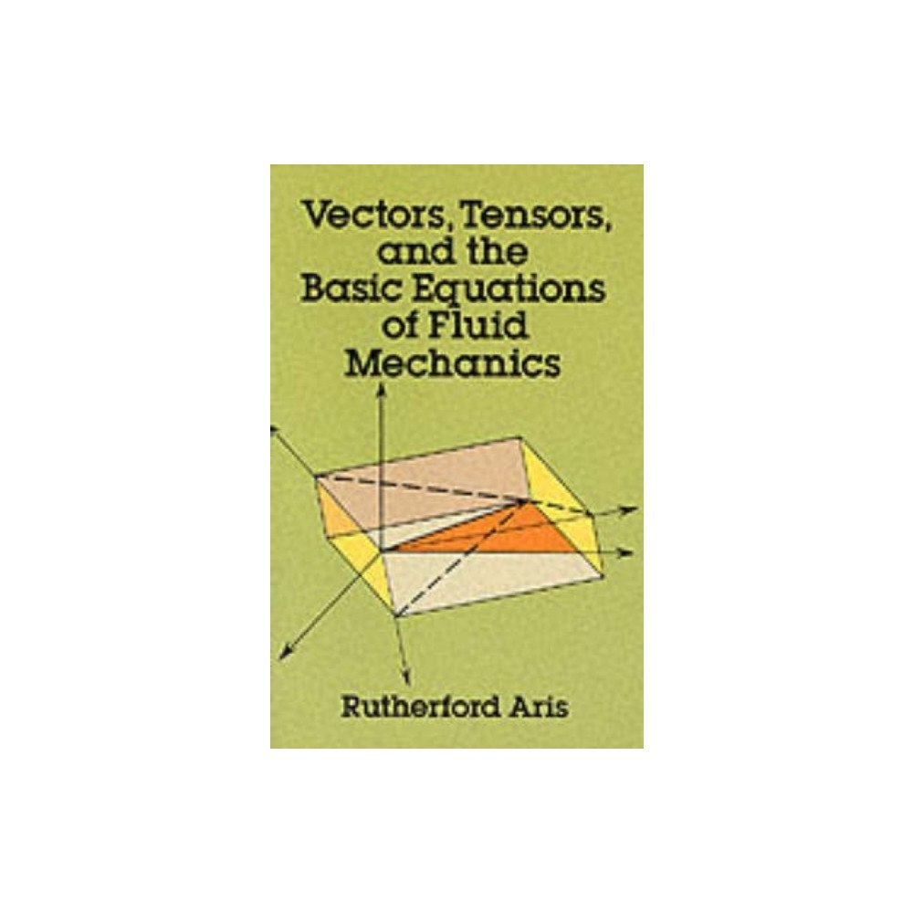 Dover publications inc. Vectors, Tensors and the Basic Equations of Fluid Mechanics (häftad, eng)