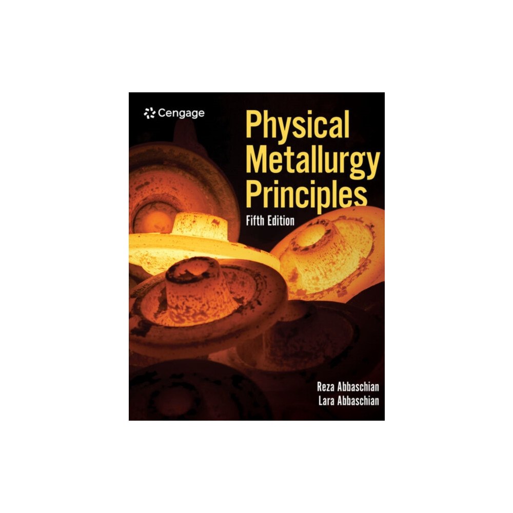 Cengage Learning, Inc Physical Metallurgy Principles (häftad, eng)