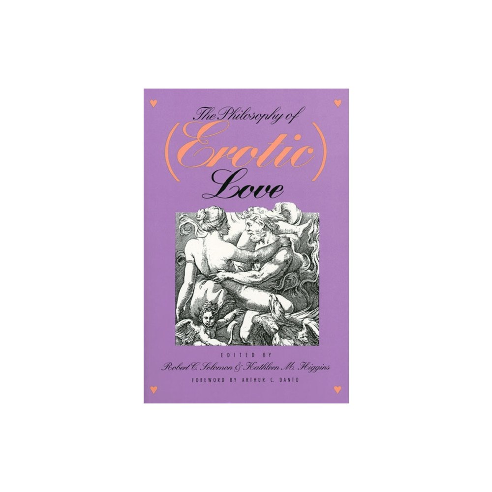 University Press of Kansas The Philosophy of (Erotic) Love (häftad, eng)
