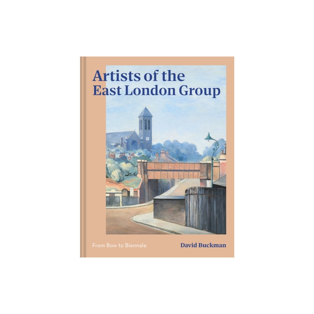 Batsford Artists of the East London Group (inbunden, eng)