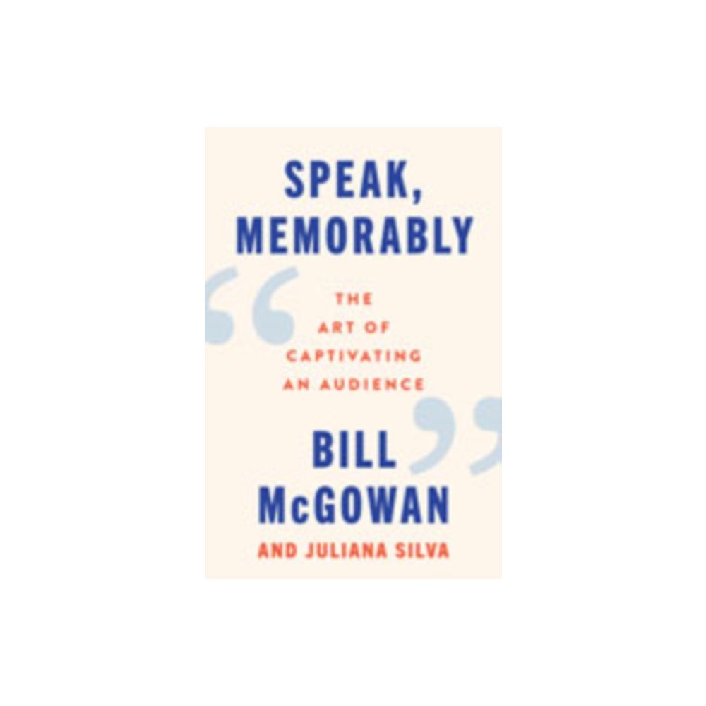 Harpercollins publishers inc Speak, Memorably (inbunden, eng)