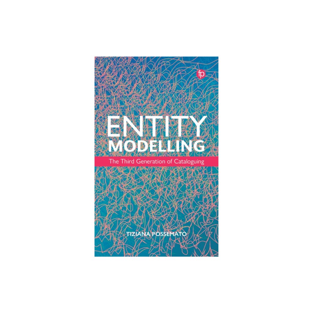 Facet Publishing Entity Modelling (häftad, eng)