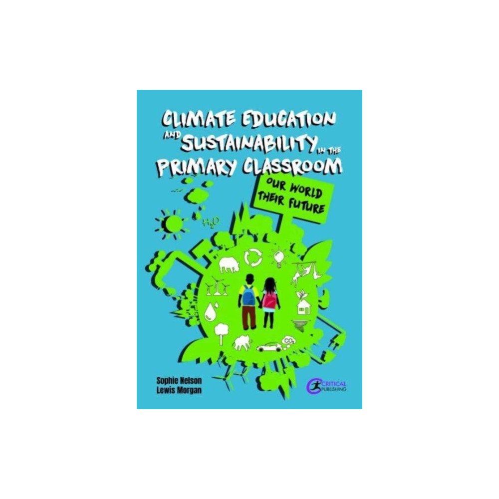Taylor & francis ltd Climate Education and Sustainability in the Primary Classroom (häftad, eng)