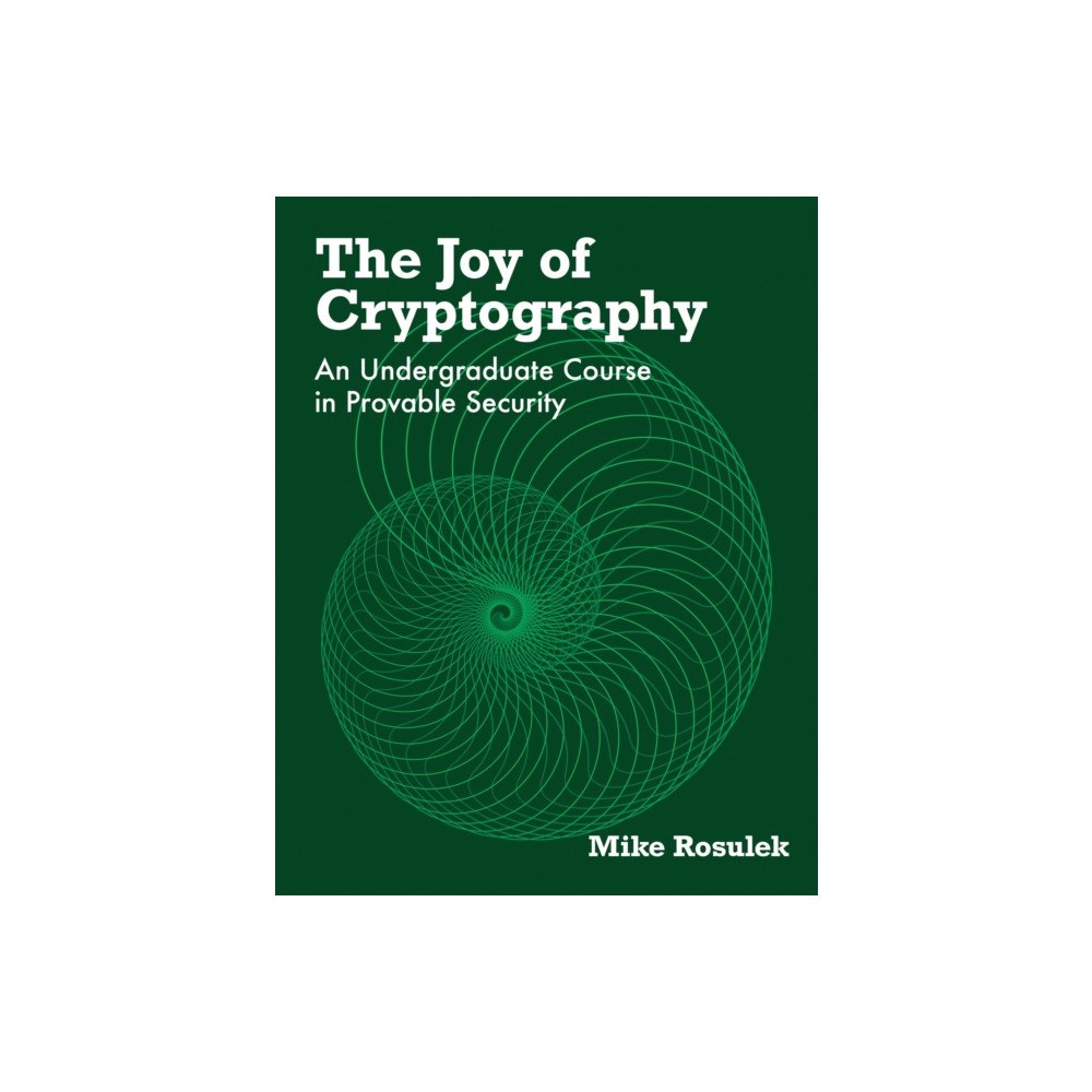 Mit press ltd The Joy of Cryptography (inbunden, eng)