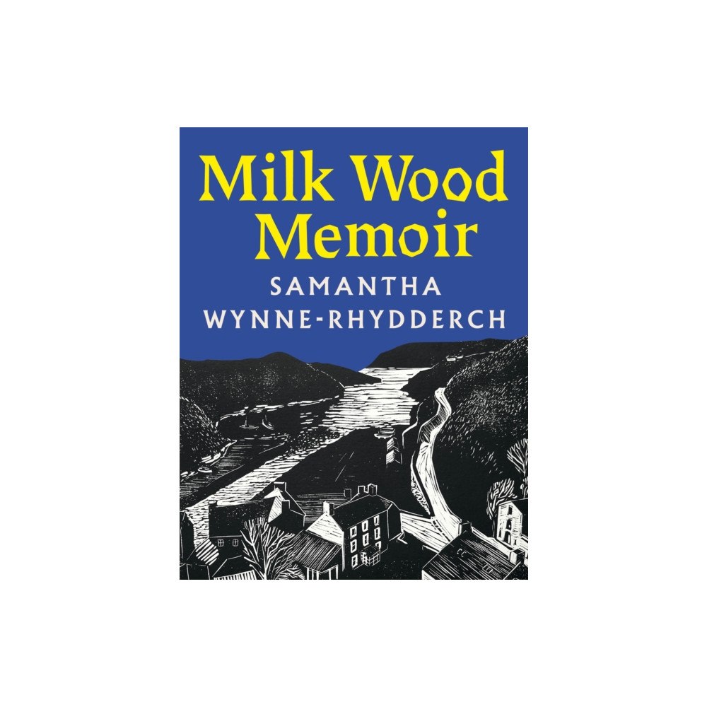 Pan Macmillan Milk Wood Memoir (häftad, eng)