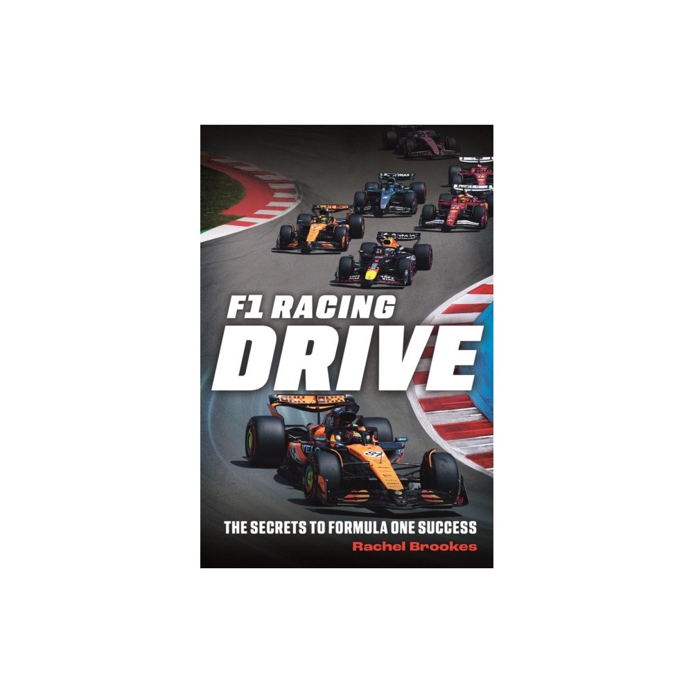 Michael O'Mara Books Ltd F1 Racing: Drive (inbunden, eng)