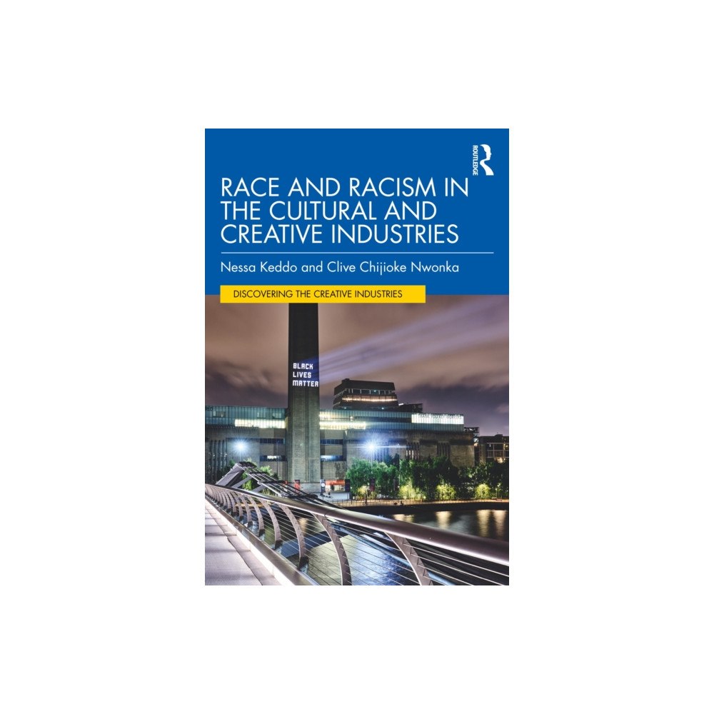 Taylor & francis ltd Race and Racism in the Cultural and Creative Industries (häftad, eng)