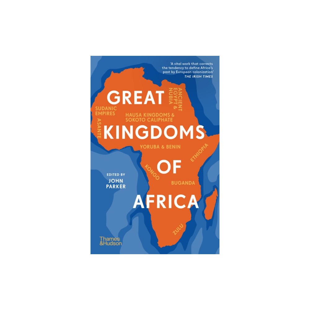 Thames & Hudson Ltd Great Kingdoms of Africa (häftad, eng)