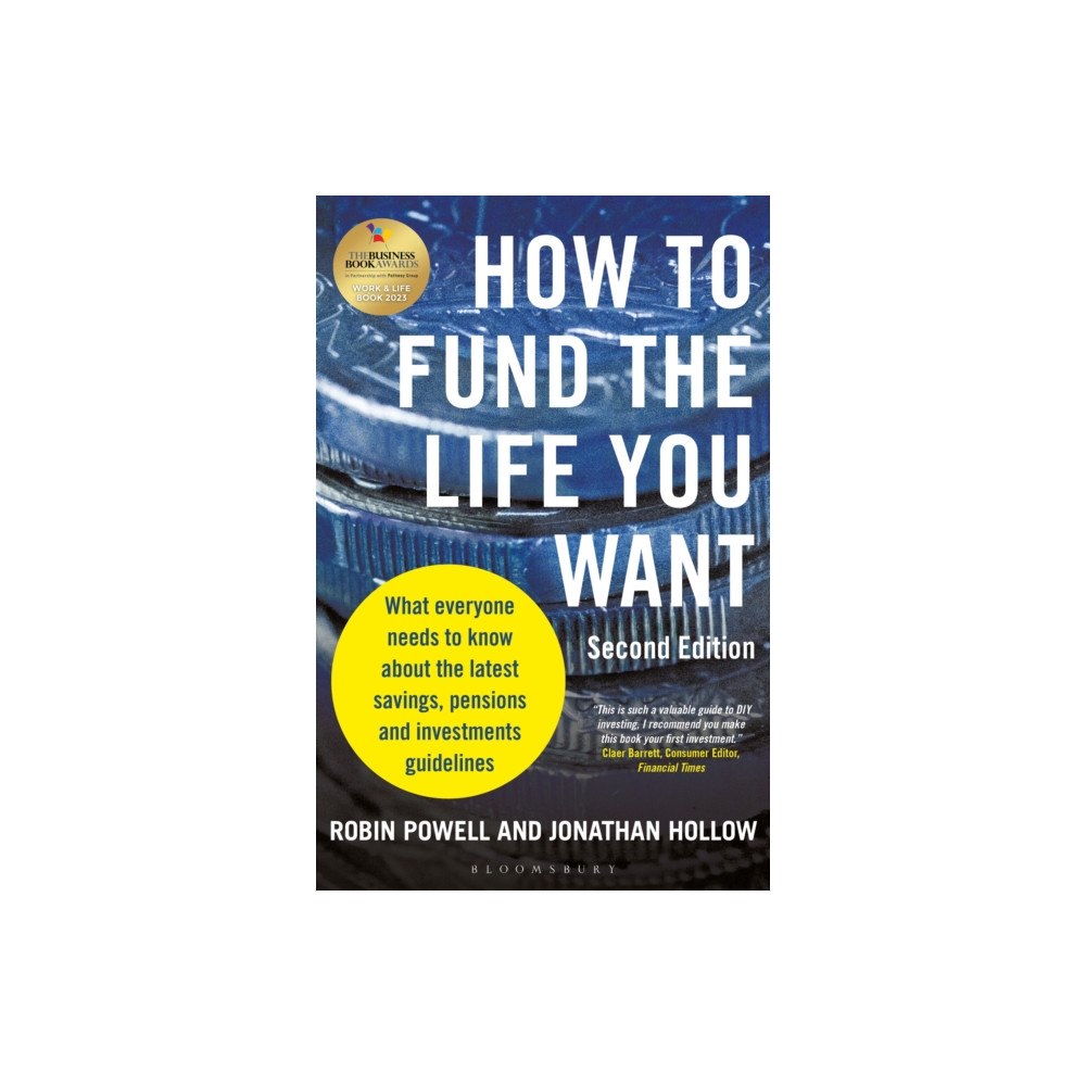 Bloomsbury Publishing PLC How to Fund the Life You Want (häftad, eng)