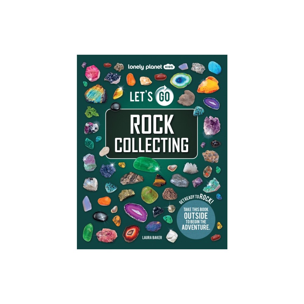 Lonely Planet Global Limited Lonely Planet Kids Let's Go Rock Collecting (häftad, eng)