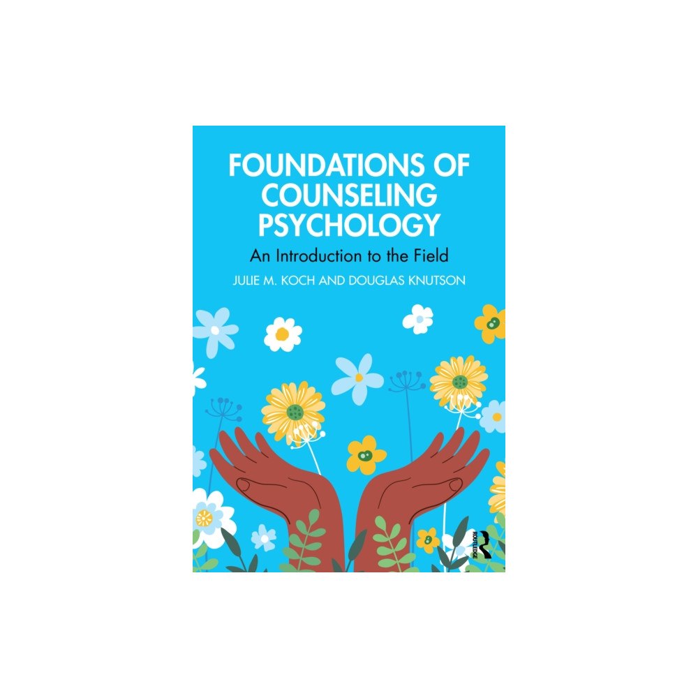 Taylor & francis ltd Foundations of Counseling Psychology (häftad, eng)