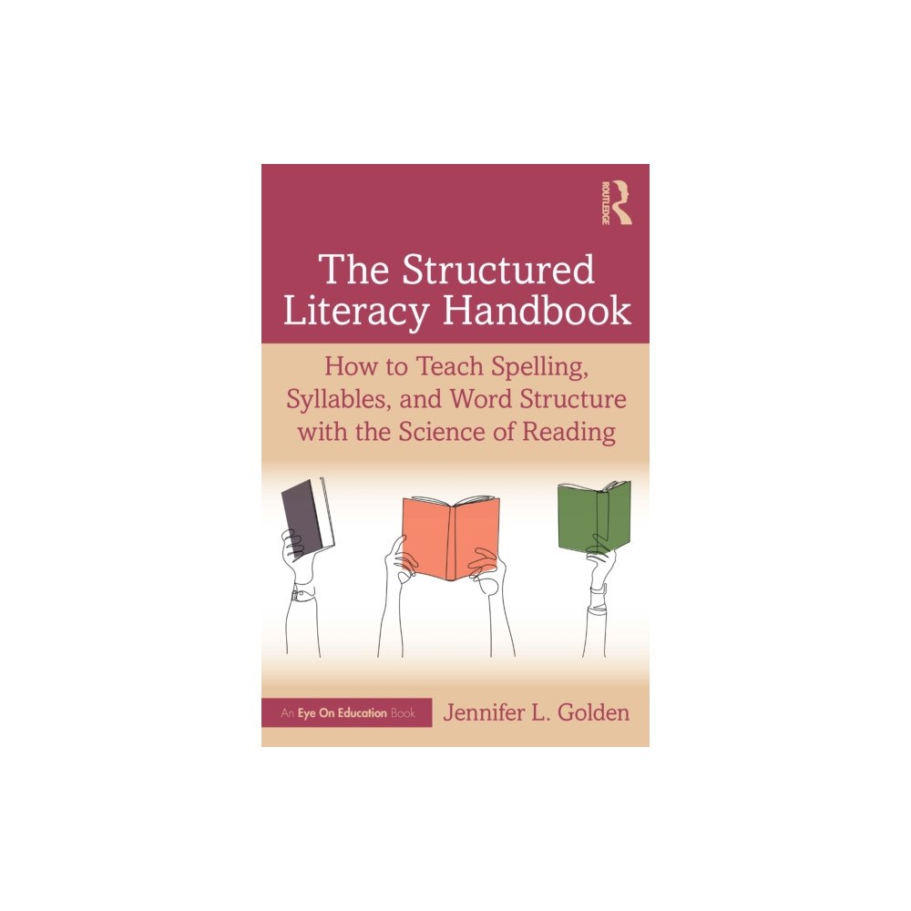 Taylor & francis ltd The Structured Literacy Handbook (häftad, eng)