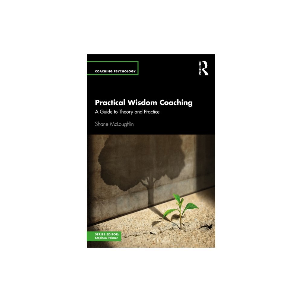 Taylor & francis ltd Practical Wisdom Coaching (häftad, eng)