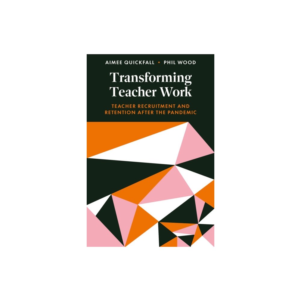 Emerald Publishing Limited Transforming Teacher Work (häftad, eng)