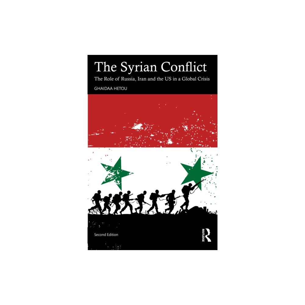 Taylor & francis ltd The Syrian Conflict (häftad, eng)