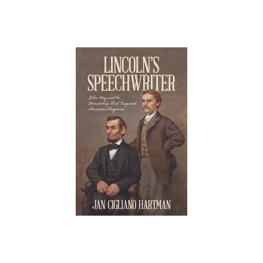 Post Hill Press Lincoln's Speechwriter (inbunden, eng)