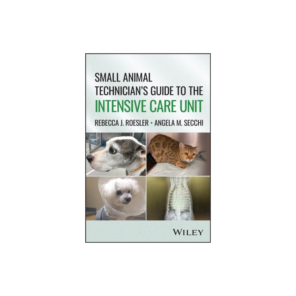 John Wiley & Sons Inc Small Animal Technician’s Guide to the Intensive Care Unit (häftad, eng)