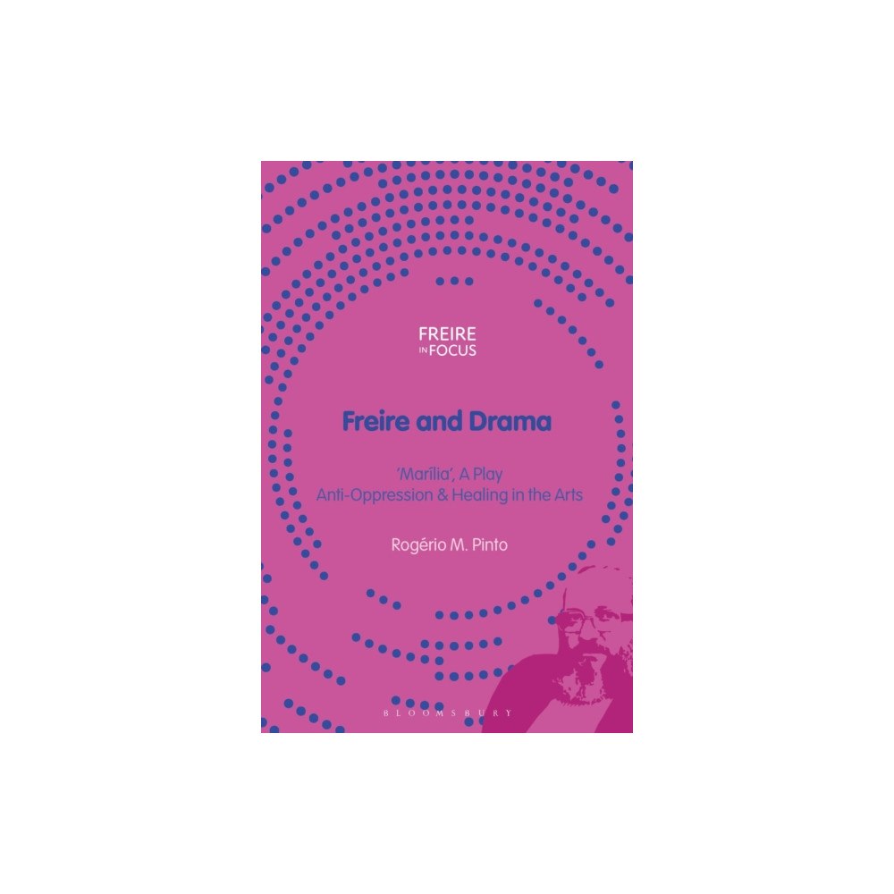 Bloomsbury Publishing PLC Freire and Drama (häftad, eng)