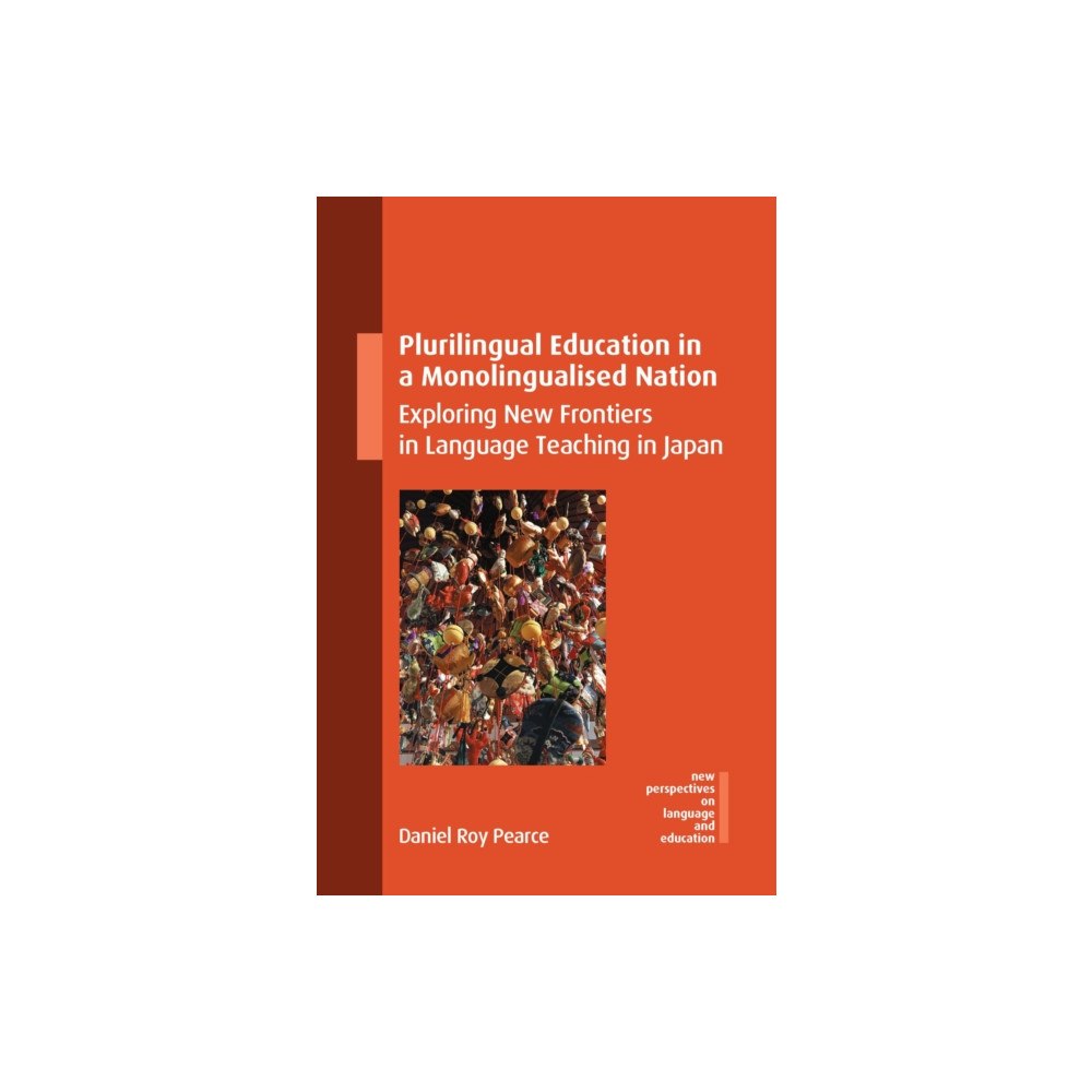 Multilingual Matters Plurilingual Education in a Monolingualised Nation (häftad, eng)