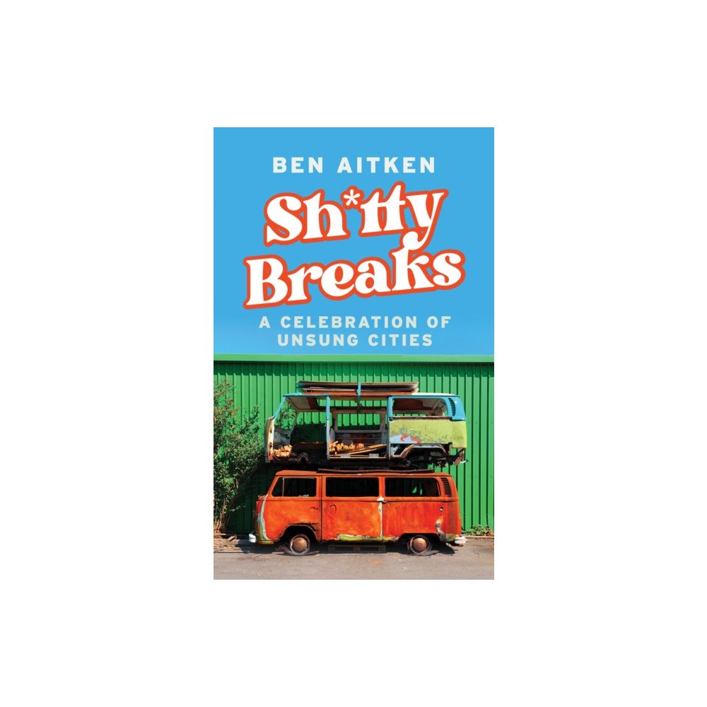 Icon Books Shitty Breaks (häftad, eng)