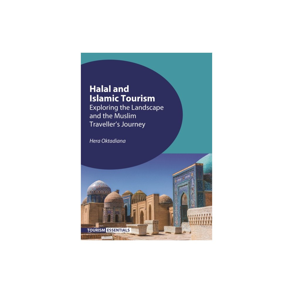 Channel View Publications Ltd Halal and Islamic Tourism (häftad, eng)