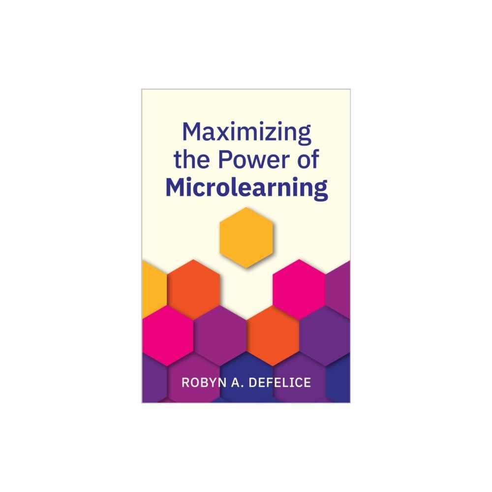 American Society for Training & Development Maximizing the Power of Microlearning (häftad, eng)