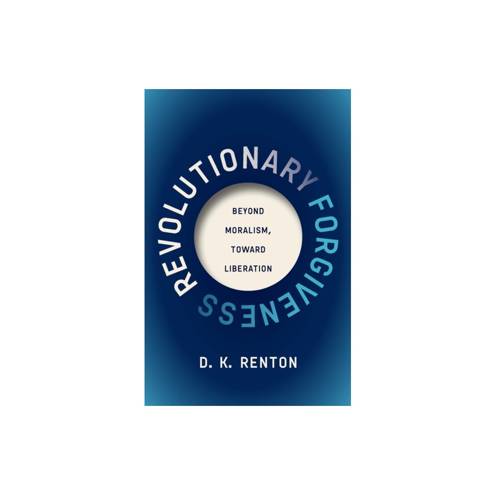 Haymarket Books Revolutionary Forgiveness (häftad, eng)