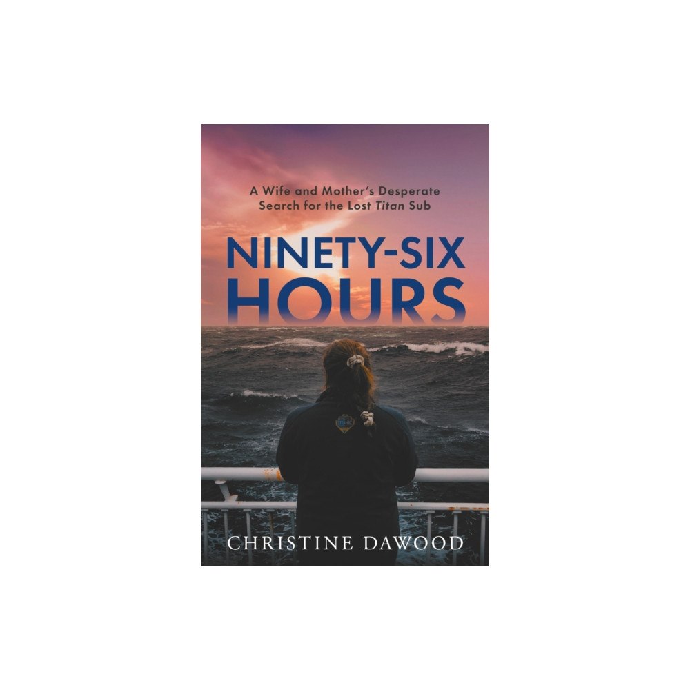 Whitefox Publishing Ltd Ninety-Six Hours (inbunden, eng)