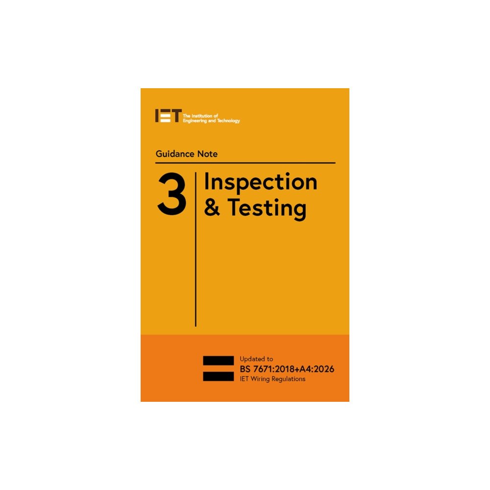 Institution of Engineering and Technology Guidance Note 3: Inspection & Testing (häftad, eng)