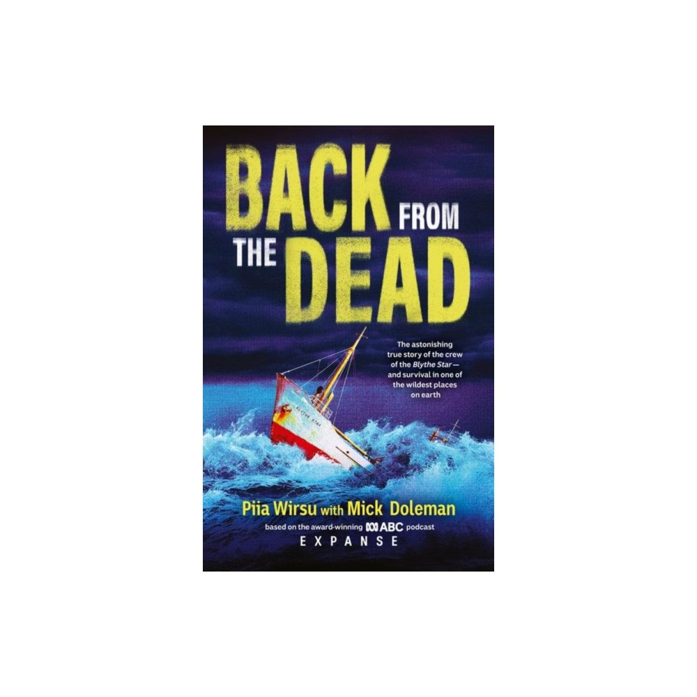 ABC Books Back From The Dead: The astonishing true story of the Blythe Star, based on the award-winning ABC podcast Expanse (häfta...
