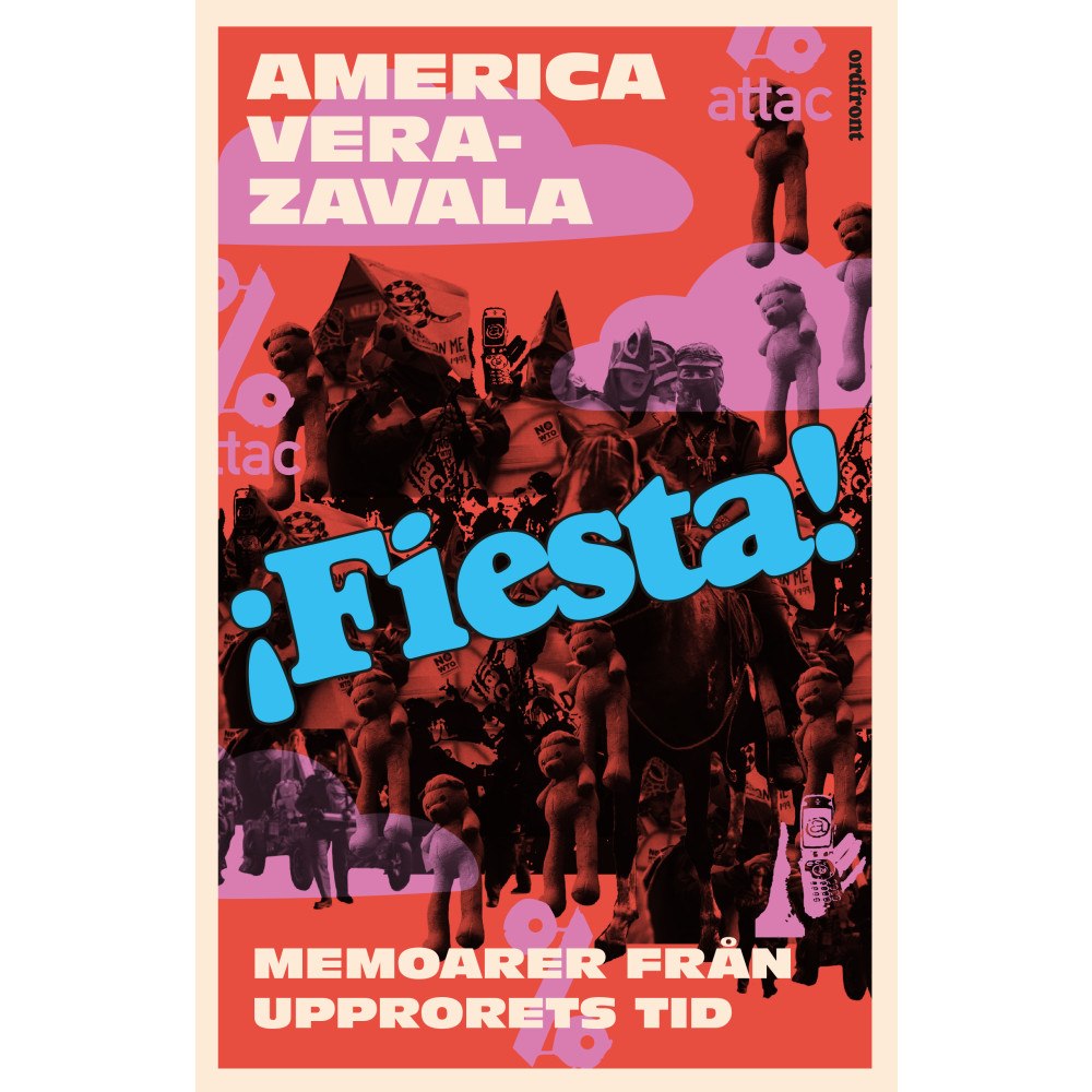 America Vera-Zavala Fiesta : memoarer från upprorets tid (inbunden)