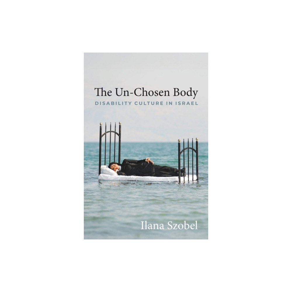Wayne State University Press The Un-Chosen Body (häftad, eng)