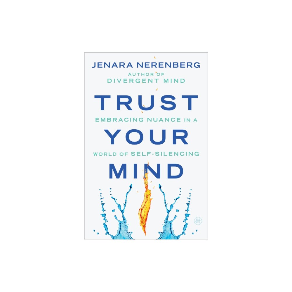 Harpercollins publishers inc Trust Your Mind (inbunden, eng)
