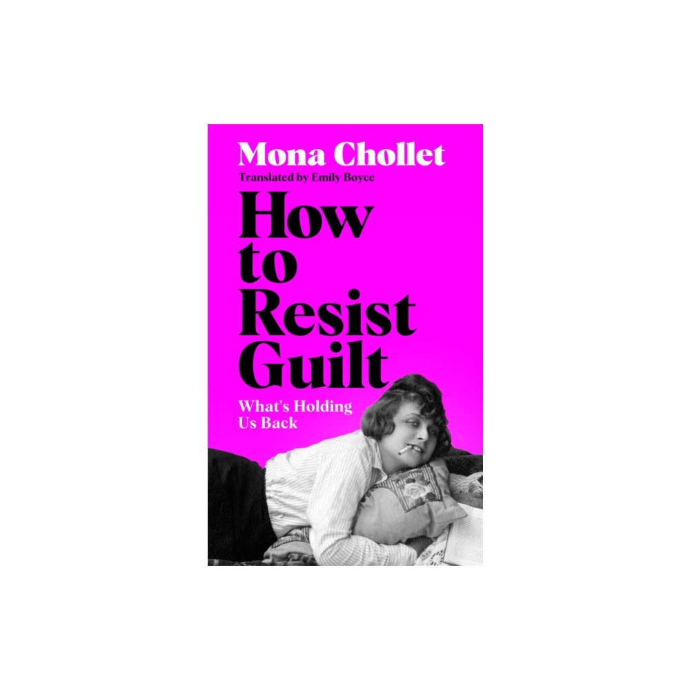 Pan Macmillan How to Resist Guilt (häftad, eng)