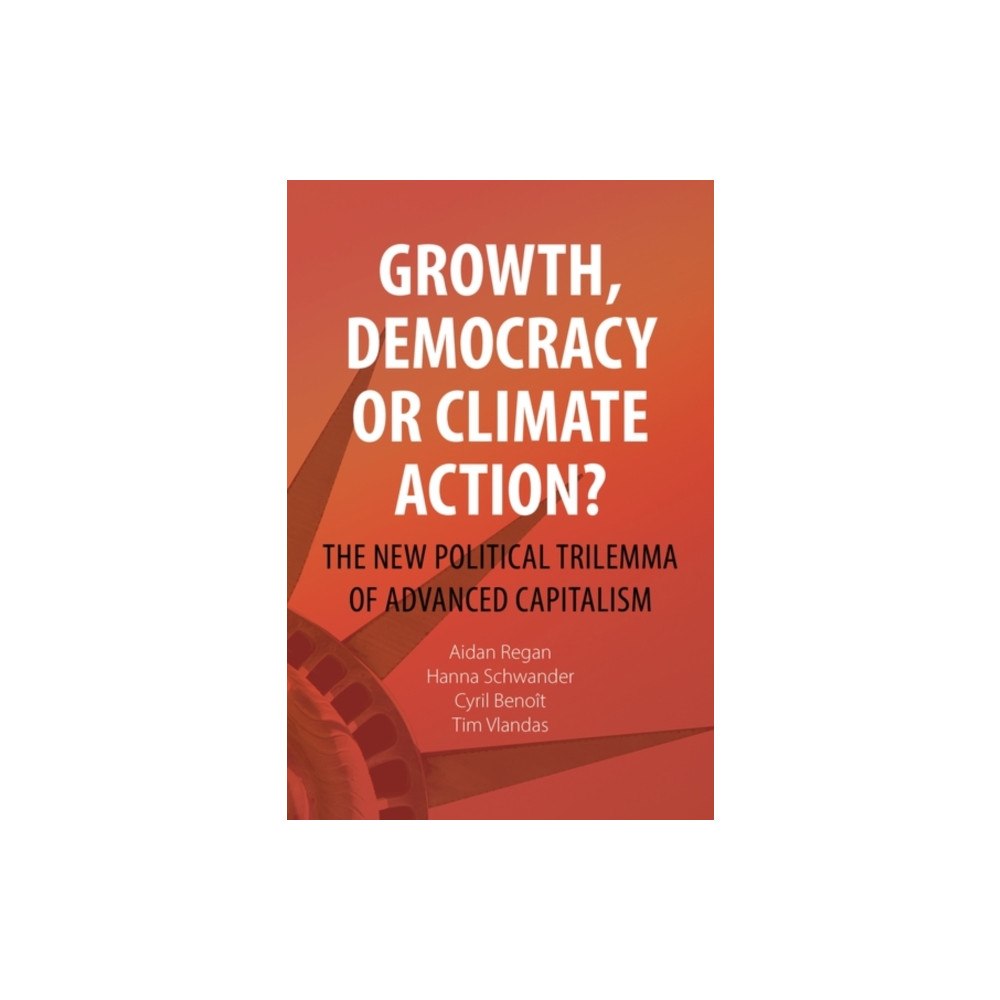 Edinburgh university press Growth, Democracy or Climate Action? (häftad, eng)