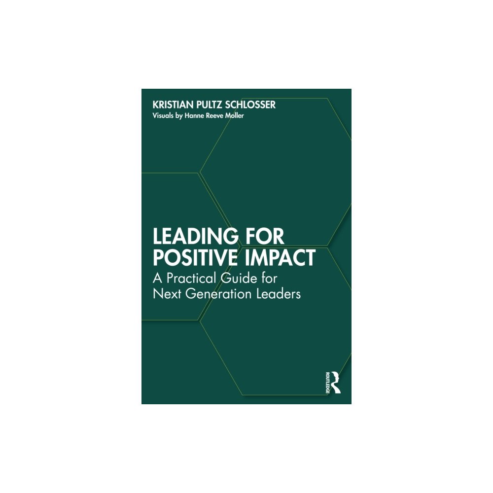 Taylor & francis ltd Leading for Positive Impact (häftad, eng)
