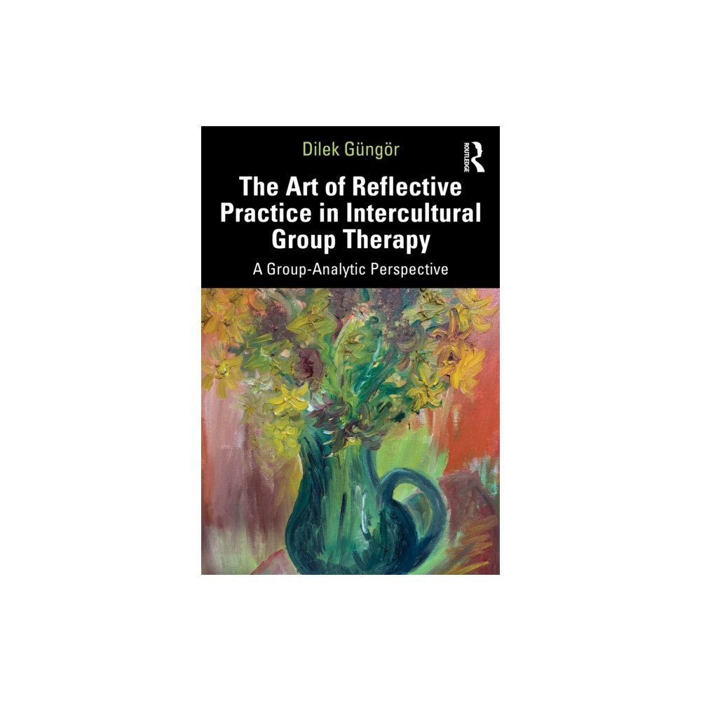 Taylor & francis ltd The Art of Reflective Practice in Intercultural Group Therapy (häftad, eng)